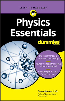 Physics Essentials for Dummies By Steven Holzner Cover Image