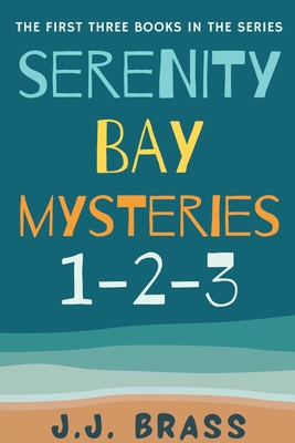 Serenity Bay Mysteries 1-2-3 Cover Image