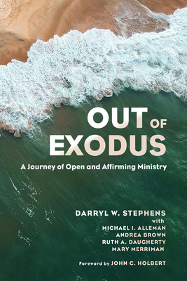 Out of Exodus: A Journey of Open and Affirming Ministry Cover Image