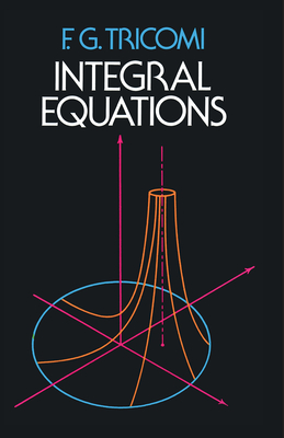 Integral Equations (Dover Books on Mathematics) Cover Image