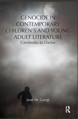 Cover for Genocide in Contemporary Children's and Young Adult Literature: Cambodia to Darfur (Children's Literature and Culture)
