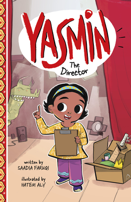 Yasmin the Director By Saadia Faruqi, Hatem Aly (Illustrator) Cover Image