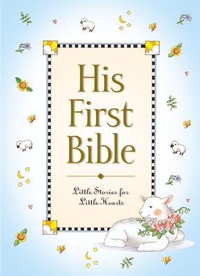 His First Bible By Melody Carlson, Tish Tenud (Illustrator) Cover Image