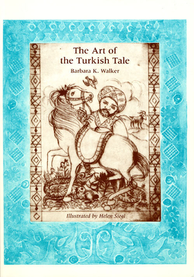 The Art of the Turkish Tale, Volume 1 Cover Image