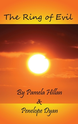 The Ring of Evil By Pamela Hillan, Penelope Dyan, John Weigand (Photographer) Cover Image