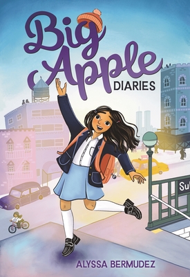 Big Apple Diaries By Alyssa Bermudez, Alyssa Bermudez (Illustrator) Cover Image