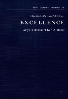 Excellence: Essays in Honour of Kurt A. Heller Cover Image
