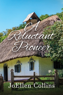 A Reluctant Pioneer Cover Image