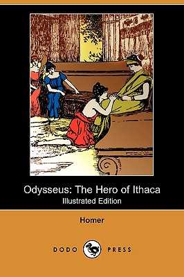 Odysseus: The Hero of Ithaca (Illustrated Edition) (Dodo Press) Cover Image
