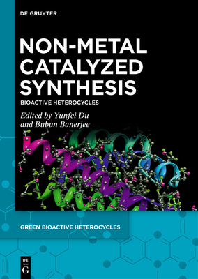 Non-Metal Catalyzed Synthesis: Bioactive Heterocycles Cover Image