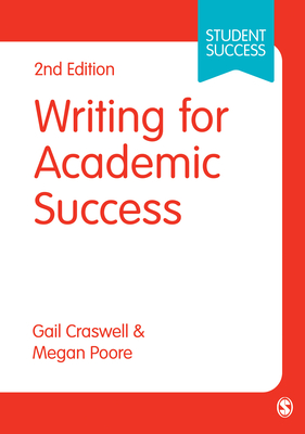 Writing for Academic Success (Student Success) By Gail Craswell (Editor) Cover Image