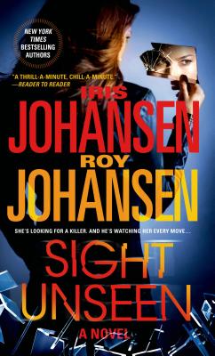 Sight Unseen: A Novel (Kendra Michaels #2)
