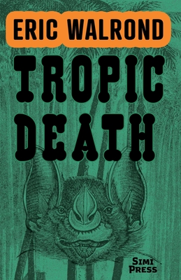 Tropic Death By Eric Walrond Cover Image