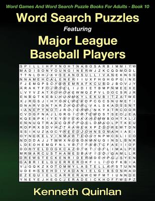 Word Search Puzzles Featuring Major League Baseball Players (Word Games and Word Search Puzzle Books for Adults #10)