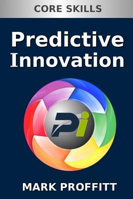 Predictive Innovation: Core Skills Cover Image