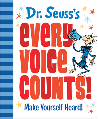 Dr. Seuss's Every Voice Counts!: Make Yourself Heard! (Dr. Seuss's Gift Books) Cover Image