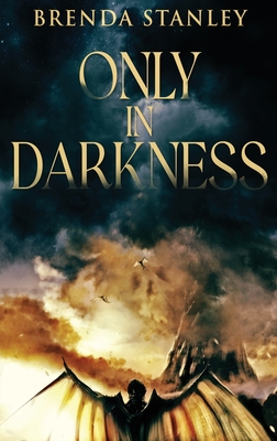 Cover for Only In Darkness