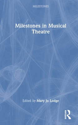 Milestones in Musical Theatre Cover Image