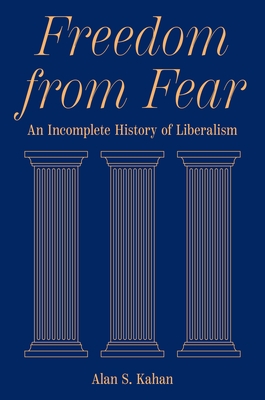 Freedom from Fear: An Incomplete History of Liberalism Cover Image