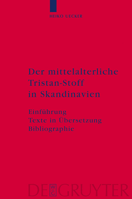 Der mittelalterliche Tristan-Stoff in Skandinavien By Heiko Uecker (Editor) Cover Image
