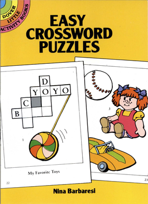 Easy Crossword Puzzles (Dover Little Activity Books) By Nina Barbaresi Cover Image