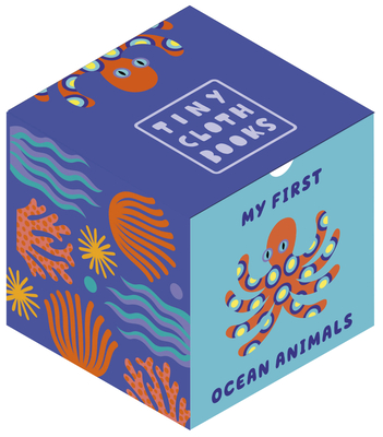 My First Ocean Animals: A Cloth Book with First Animal Words (Tiny Cloth Books) By Margaux Carpentier (Illustrator), Happy Yak Cover Image