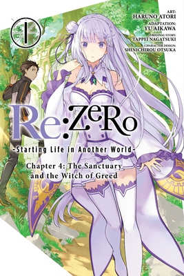 Re Zero Starting Life In Another World Chapter 4 The Sanctuary And The Witch Of Greed Vol 1 Manga Re Zero Starting Life In Another World Chapter 4 The Sanctuary And The Witch Of