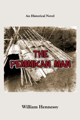 The Pemmican Man: an historical novel (The Pemmican Series #1) Cover Image