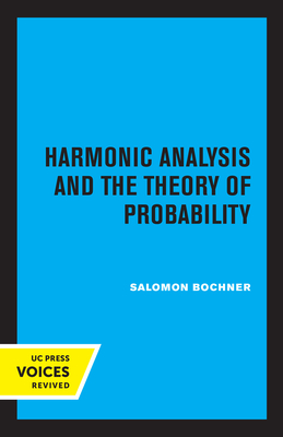 Harmonic Analysis and the Theory of Probability By Saloman Bochner Cover Image
