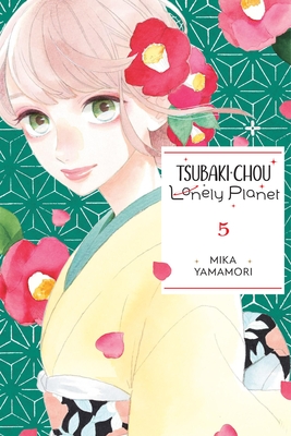 Tsubaki-chou Lonely Planet, Vol. 5 Cover Image