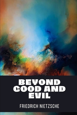 Beyond Good and Evil