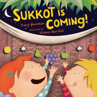 Sukkot Is Coming! By Tracy Newman, Viviana Garofoli (Illustrator) Cover Image