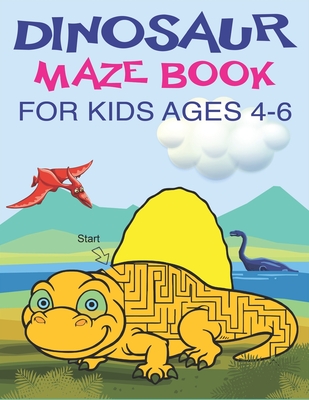 Dinosaur Maze Book for Kids Ages 4-6: A Fantastic Dinosaur Mazes