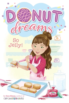 So Jelly! (Donut Dreams #2) By Coco Simon Cover Image