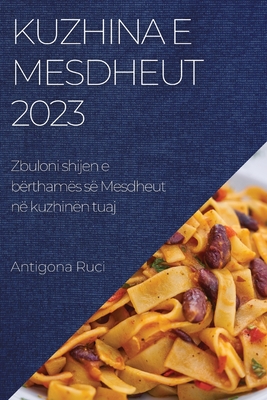 Kuzhina e Mesdheut 2023: Zbuloni shijen e bërthamës së Mesdheut në kuzhinën tuaj Cover Image