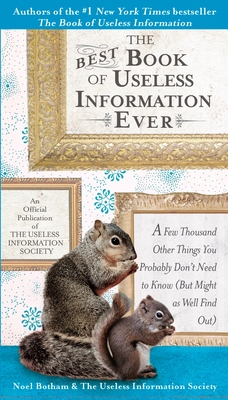 Cover for The Best Book of Useless Information Ever