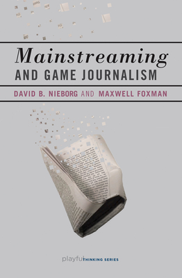 Mainstreaming and Game Journalism (Playful Thinking)