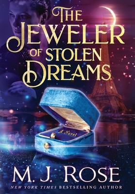 The Jeweler of Stolen Dreams By M. J. Rose Cover Image