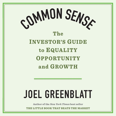 Common Sense: The Investor's Guide to Equality, Opportunity, and Growth Cover Image