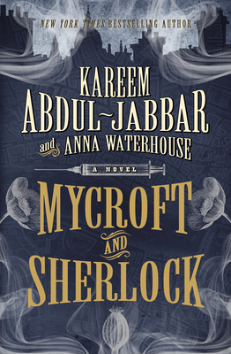 Mycroft and Sherlock (MYCROFT HOLMES #2) By Kareem Abdul-Jabbar, Anna Waterhouse Cover Image