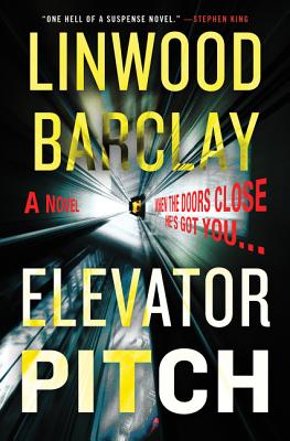 Elevator Pitch: A Novel