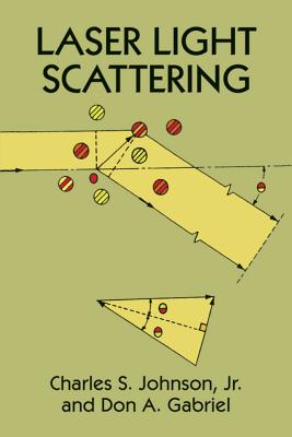 Laser Light Scattering (Dover Classics of Science & Mathematics)