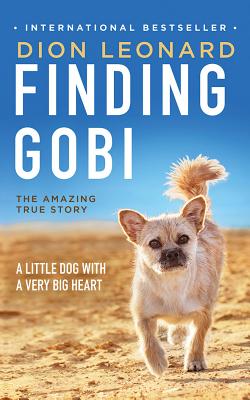 Finding Gobi: A Little Dog with a Very Big Heart Cover Image