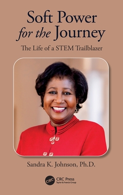 Soft Power for the Journey: The Life of a Stem Trailblazer Cover Image