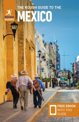 The Rough Guide to Mexico (Travel Guide with Free Ebook) (Rough Guides) Cover Image