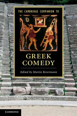 The Cambridge Companion to Greek Comedy (Cambridge Companions to Literature) Cover Image