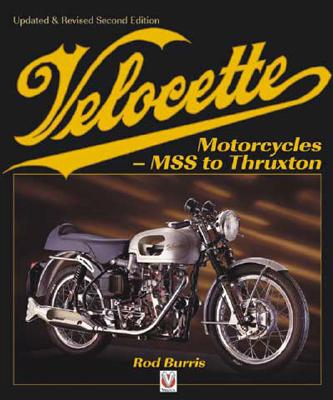 Velocette Motorcycles: Mss to Thruxton By Rod Burris Cover Image