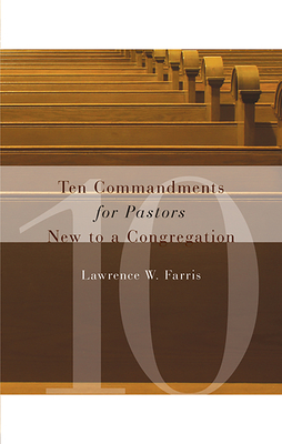 Ten Commandments for Pastors New to a Congregation Cover