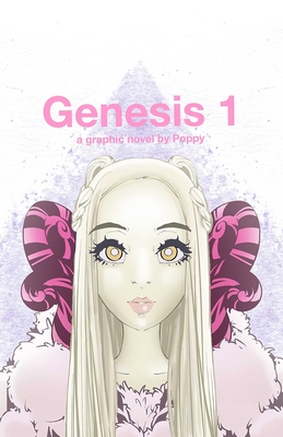 Genesis 1::  A Graphic Novel by Poppy Cover Image