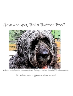 How are you, Bella Butter Boo? By Ashley Wenzel Gulden, Clara Wenzel Cover Image